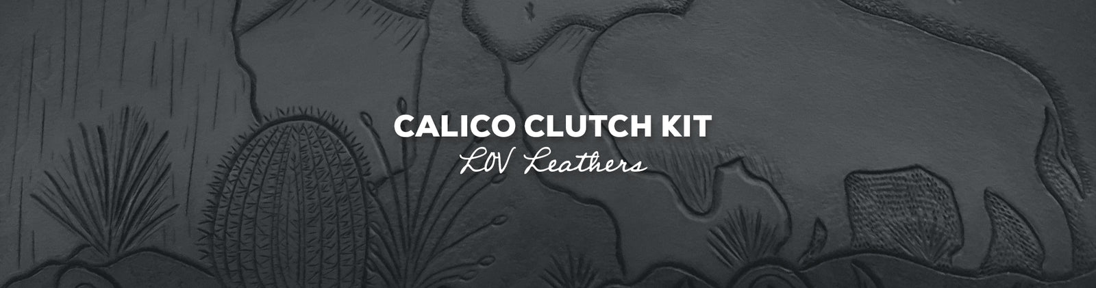 Idée cadeau : Kit Calico avec cuirs LOV