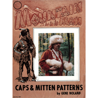 2694 Mountain Man Caps And Mitten Patterns par Gene Noland