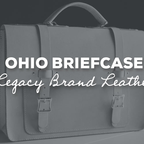 Gift Idea: Ohio Briefcase Kit with Legacy Brand Leather